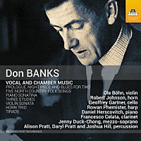 （クラシック）「 バンクス：声楽と室内楽作品集」