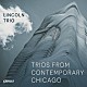 （クラシック）「現代シカゴのトリオ集」