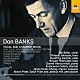 （クラシック）「バンクス：声楽と室内楽作品集」