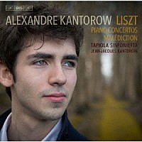 アレクサンドル・カントロフ「 リスト：ピアノ協奏曲第１＆２番、呪い」