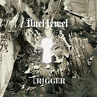 ＤｕｅｌＪｅｗｅｌ「 Ｔｒｉｇｇｅｒ」