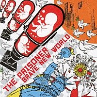 ＴＨＥ　ＰＲＩＳＯＮＥＲ「 ＢＲＡＶＥ　ＮＥＷ　ＷＯＲＬＤ」