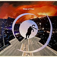 ｔｈｅ　ｂａｎｄ　ａｐａｒｔ「 Ｎｉｎｊａ　ｏｆ　Ｆｏｕｒ」