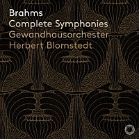 ライプツィヒ・ゲヴァントハウス管弦楽団「 ブラームス：交響曲全集」