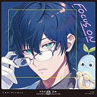 レオス・ヴィンセント「 ＦＯＣＵＳ　ＯＮ　－　ＮＩＪＩＳＡＮＪＩ　ＳＩＮＧＬＥ　ＣＯＬＬＥＣＴＩＯＮ　－　レオス・ヴィンセント」