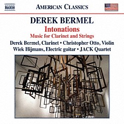 （クラシック）「バーメル：Ｉｎｔｏｎａｔｉｏｎｓ　クラリネットと弦楽器のための作品集」