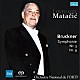 ロヴロ・フォン・マタチッチ フランス国立管弦楽団「ブルックナー：交響曲第３番＆第９番」