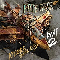 ＦＡＴＥ　ＧＥＡＲ「 ＫＩＬＬＥＲＳ　ＩＮ　ＴＨＥ　ＳＫＹ　Ｐａｒｔ　２」