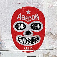 ＡＢＥＤＯＮ　ＡＮＤ　ＴＨＥ　ＲＩＮＧＳＩＤＥ「 ＲＯＵＮＤ　２」