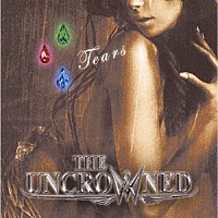 ＴＨＥ　ＵＮＣＲＯＷＮＥＤ「 ＴＥＡＲＳ」