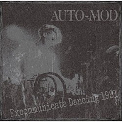 ＡＵＴＯ－ＭＯＤ「Ｅｘｃｏｍｍｕｎｉｃａｔｅ　Ｄａｎｃｉｎｇ　１９８１」