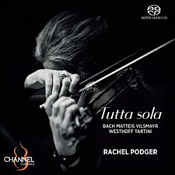レイチェル・ポッジャー「無伴奏ヴァイオリンのためのバロック作品集」