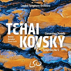 ジャナンドレア・ノセダ ロンドン交響楽団「チャイコフスキー：交響曲第５番」