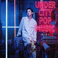 ＡＫＩＨＩＤＥ「 ＵＮＤＥＲ　ＣＩＴＹ　ＰＯＰ　ＭＵＳＩＣ」