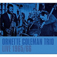 Ｏｒｎｅｔｔｅ　Ｃｏｌｅｍａｎ「 Ｌｉｖｅ　１９６５／６６」