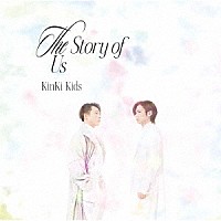 ＫｉｎＫｉ　Ｋｉｄｓ「 Ｔｈｅ　Ｓｔｏｒｙ　ｏｆ　Ｕｓ」