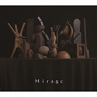 Ｍｉｒａｇｅ　Ｃｏｌｌｅｃｔｉｖｅ「 Ｍｉｒａｇｅ」