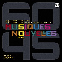 （クラシック）「 ミュジーク・ヌーヴェル　６０周年記念ＢＯＸ　現代ベルギーの４５人の作曲家たち」