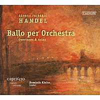 （クラシック）「 ヘンデル：オーケストラのための舞曲集」