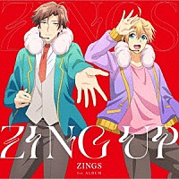 ＺＩＮＧＳ「 ＺＩＮＧ　ＵＰ」