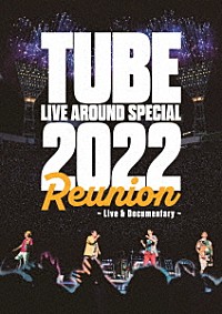 ＴＵＢＥ「ＴＵＢＥ ＬＩＶＥ ＡＲＯＵＮＤ ＳＰＥＣＩＡＬ ２０２２