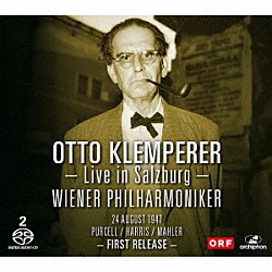 オットー・クレンペラー ウィーン・フィルハーモニー管弦楽団「１９４７年ザルツブルク音楽祭ライヴ」