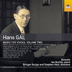 （クラシック）「ハンス・ガル：声楽作品集　第２集」