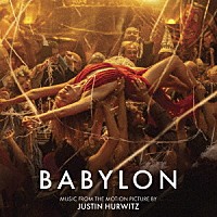 ジャスティン・ハーウィッツ「 バビロン　オリジナル・サウンドトラック」