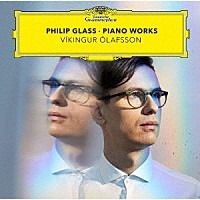ヴィキングル・オラフソン「 フィリップ・グラス：ピアノ・ワークス」