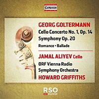 （クラシック）「 ゲオルク・ゴルターマン：チェロ協奏曲第１番、交響曲イ短調　他」