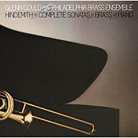 グレン・グールド「 ヒンデミット：金管とピアノのためのソナタ全集」