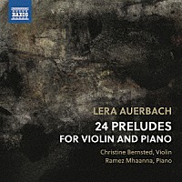（クラシック）「 アウエルバッハ：２４の前奏曲－ヴァイオリンとピアノのために」