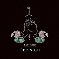 ＢＬＡＣＫＮＡＺＡＲＥＮＥ「 Ｄｅｃｉｓｉｏｎ」