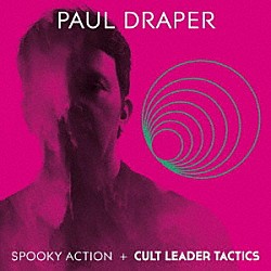 ＰＡＵＬ　ＤＲＡＰＥＲ「ＳＰＯＯＫＹ　ＡＣＴＩＯＮ　／　ＣＵＬＴ　ＬＥＡＤＥＲ　ＴＡＣＴＩＣＳ」