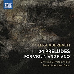 （クラシック）「アウエルバッハ：２４の前奏曲－ヴァイオリンとピアノのために」