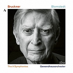 ヘルベルト・ブロムシュテット ライプツィヒ・ゲヴァントハウス管弦楽団「ブルックナー：交響曲全集（第１～９番）」