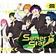 ＪＡＸＸ／ＪＡＸＸ「ＳｕｐｅｒＳｔａｒ　ＥＰ」