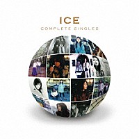 ＩＣＥ「 ＩＣＥ　ＣＯＭＰＬＥＴＥ　ＳＩＮＧＬＥＳ」