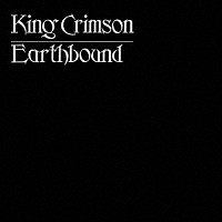 キング・クリムゾン「 アースバウンド　ＳＨＭ－ＣＤレガシー・コレクション１９８０」