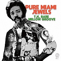 （Ｖ．Ａ．）「 ＰＵＲＥ　ＭＩＡＭＩ　ＪＥＷＥＬＳ　：　Ｔ．Ｋ．　ＲＡＲＥ　ＭＥＬＬＯＷ　ＧＲＯＯＶＥ」