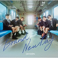 ＤＸＴＥＥＮ「 Ｂｒａｎｄ　Ｎｅｗ　Ｄａｙ」