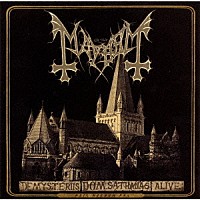 メイヘム「 ＤＥ　ＭＹＳＴＥＲＩＩＳ　ＤＯＭ　ＳＡＴＨＡＮＡＳ　ＡＬＩＶＥ」