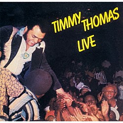 ティミー・トーマス「ライヴ」