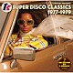 （Ｖ．Ａ．） Ａ．Ｄ． Ｇｒｅｇｇ　Ｄｉａｍｏｎｄ Ｃｅｌｉ　Ｂｅｅ　＆　Ｔｈｅ　Ｂｕｚｚｙ　Ｂｕｎｃｈ Ｇｅｏｒｇｅ　ＭｃＣｒａｅ Ｃｈｉ－Ｌｉｔｅｓ Ｂｅｔｔｙ　Ｗｒｉｇｈｔ Ｗｉｌｄ　Ｈｏｎｅｙ「Ｔ－ＧＲＯＯＶＥ　ＰＲＥＳＥＮＴＳ　Ｔ．Ｋ．　ＳＵＰＥＲ　ＤＩＳＣＯ　ＣＬＡＳＳＩＣＳ　１９７７－１９７９」