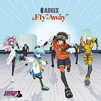 ＡＢ６ＩＸ「 Ｆｌｙ　Ａｗａｙ」