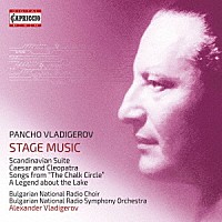 （クラシック）「 ヴラディゲロフ：舞台音楽集」