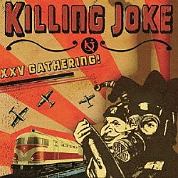 ＫＩＬＬＩＮＧ　ＪＯＫＥ「ＸＸＶ　ＧＡＴＨＥＲＩＮＧ：　ＬＥＴ　ＵＳ　ＰＲＥＹ」