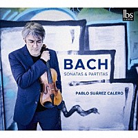 （クラシック）「 Ｊ．Ｓ．バッハ：無伴奏ヴァイオリンのためのソナタとパルティータ（全曲）」