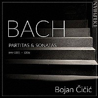 ボヤン・チチッチ「 Ｊ．Ｓ．バッハ：無伴奏ヴァイオリン・ソナタ＆パルティータ（全曲）」