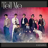 ＦＡＮＴＡＳＴＩＣＳ　ｆｒｏｍ　ＥＸＩＬＥ　ＴＲＩＢＥ「 Ｔｅｌｌ　Ｍｅ」